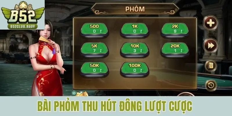 Bài phỏm thu hút đông lượt cược tại sảnh bài B52club