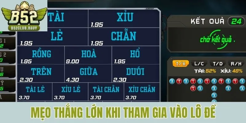 Mẹo thắng lớn khi tham gia vào lô đề