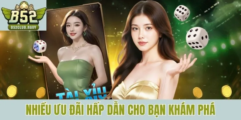 Nhiều ưu đãi hấp dẫn cho bạn khám phá