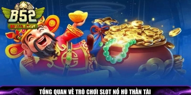 Nổ hũ Thần Tài siêu hấp dẫn